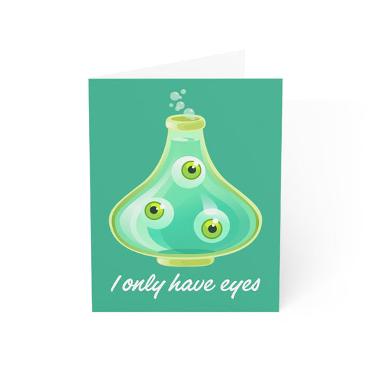 I Only Have Eyes For You | 4.25" x 5.5" Greeting Card
